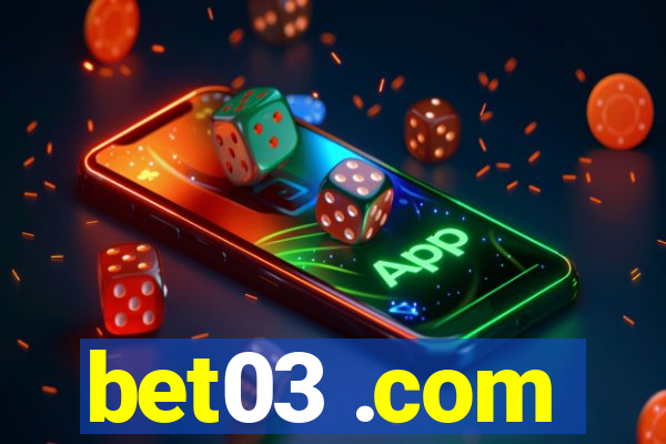 bet03 .com